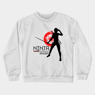 Funny Ninja Mama Multitasking WAHM Baby Birthday New Mom Crewneck Sweatshirt